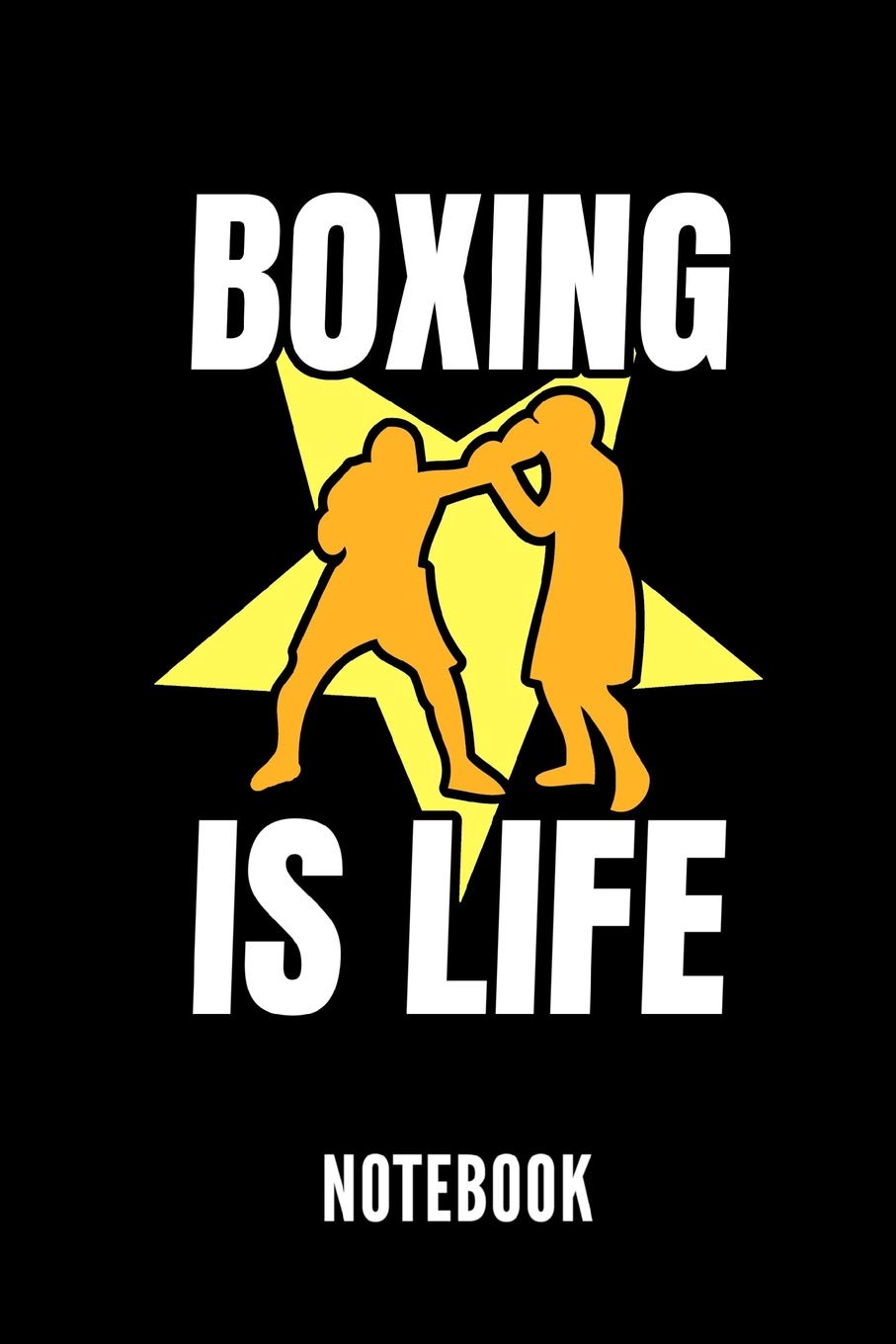 BOXING IS LIFE NOTEBOOK: Ein schönes Notizbuch mit 110 linierten Seiten für jemanden, der Boxen liebt - Ideal für Notizen zum Thema Kampfsport und Boxen Leisure & Fun