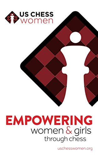 US Chess Women: Empowering Women & Girls Through Chess Leisure & Fun