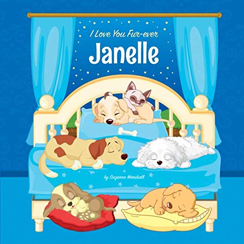 I Love You Fur-ever, Janelle: Personalized Book and Bedtime Story with Dog Poems and Love Poems for Kids Novels & Short Stories