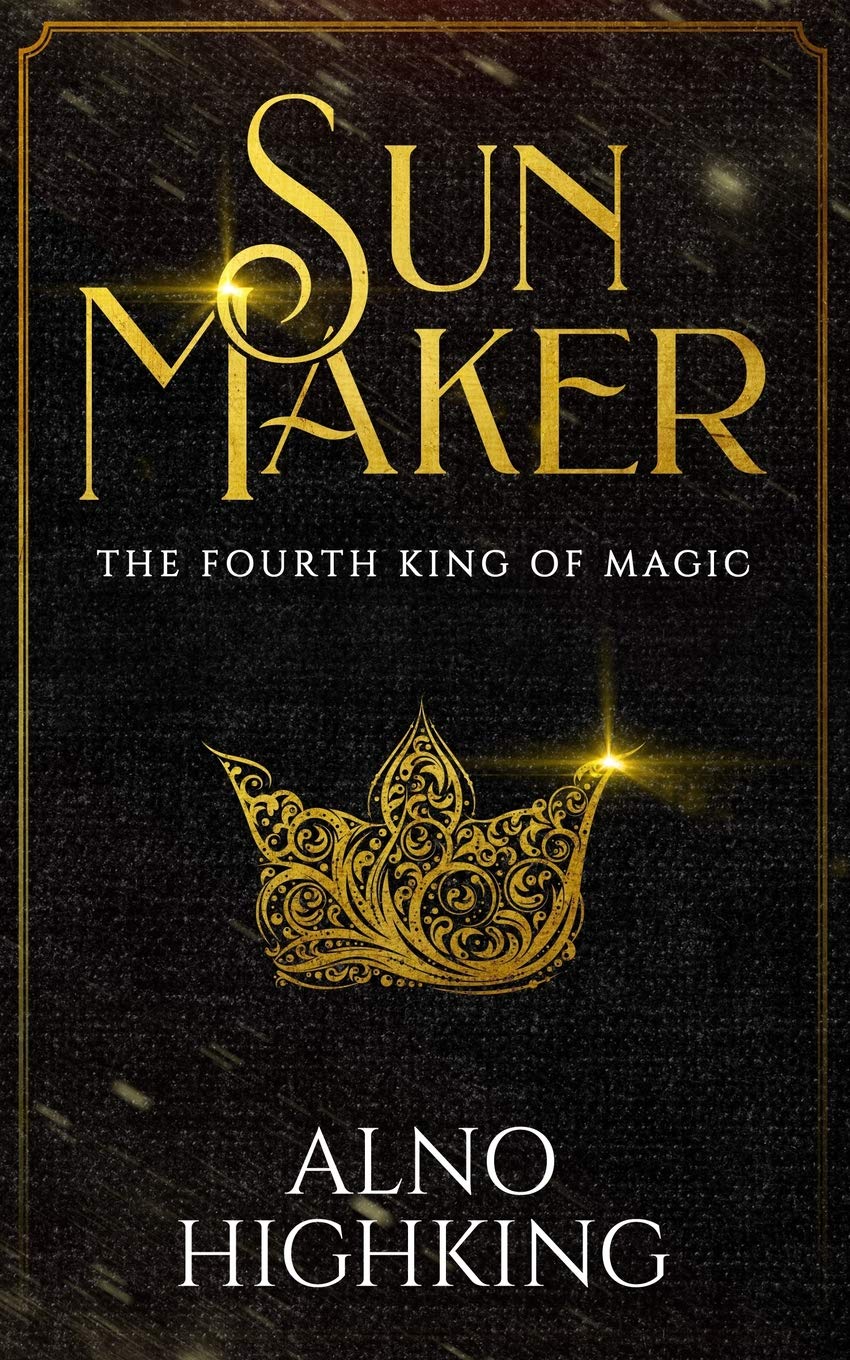 Sun Maker: The Fourth King Of Magic (A Dream Of New Gods, Band 1) Fantasy & Sci-Fi