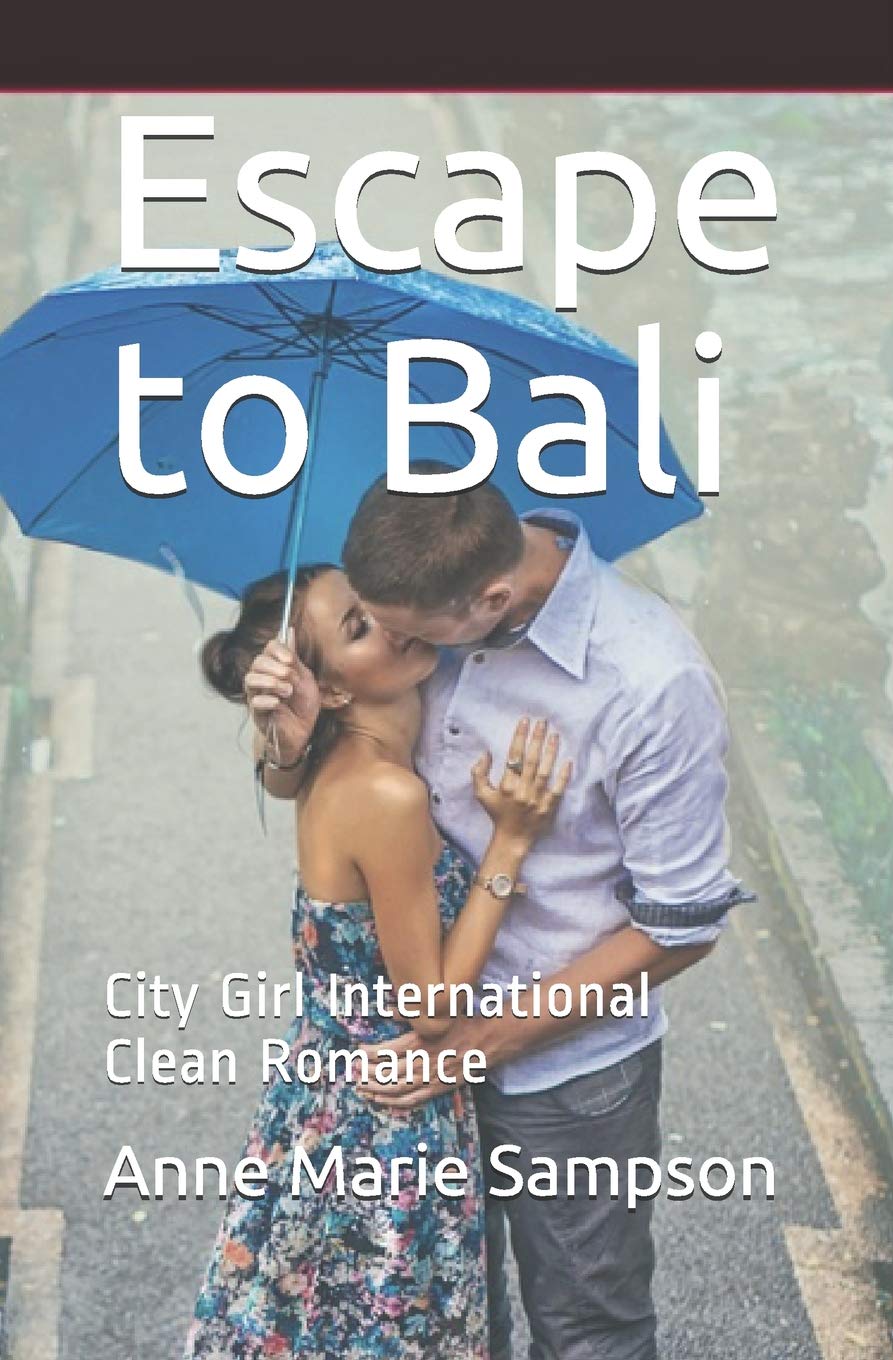 Escape to Bali: City Girl International Clean Romance book