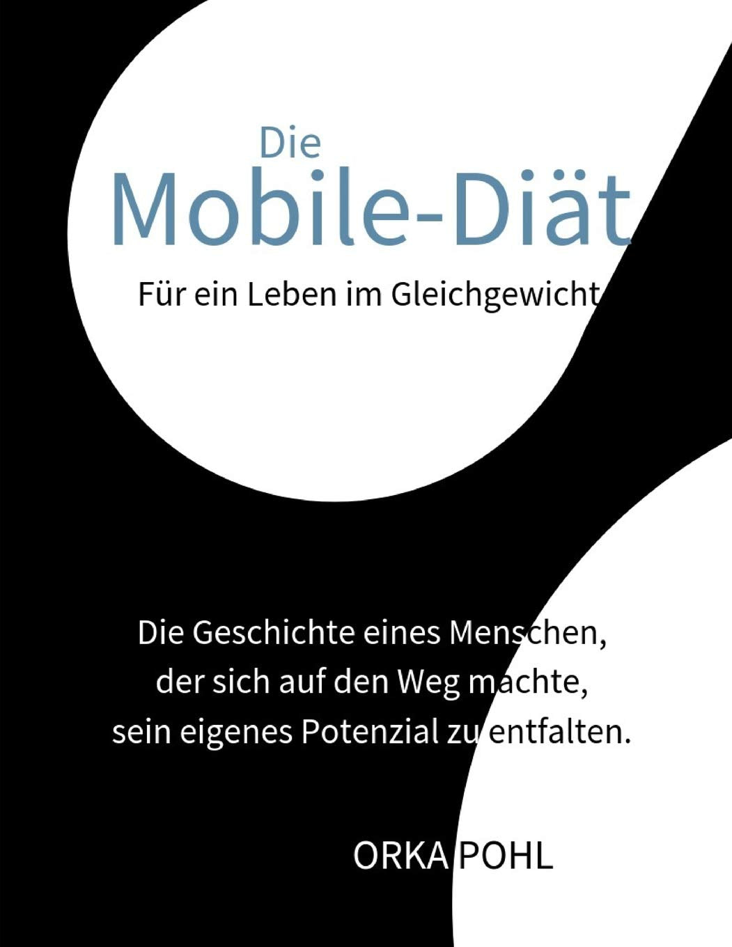 Die Mobile-Diät: Für ein Leben im Gleichgewicht book