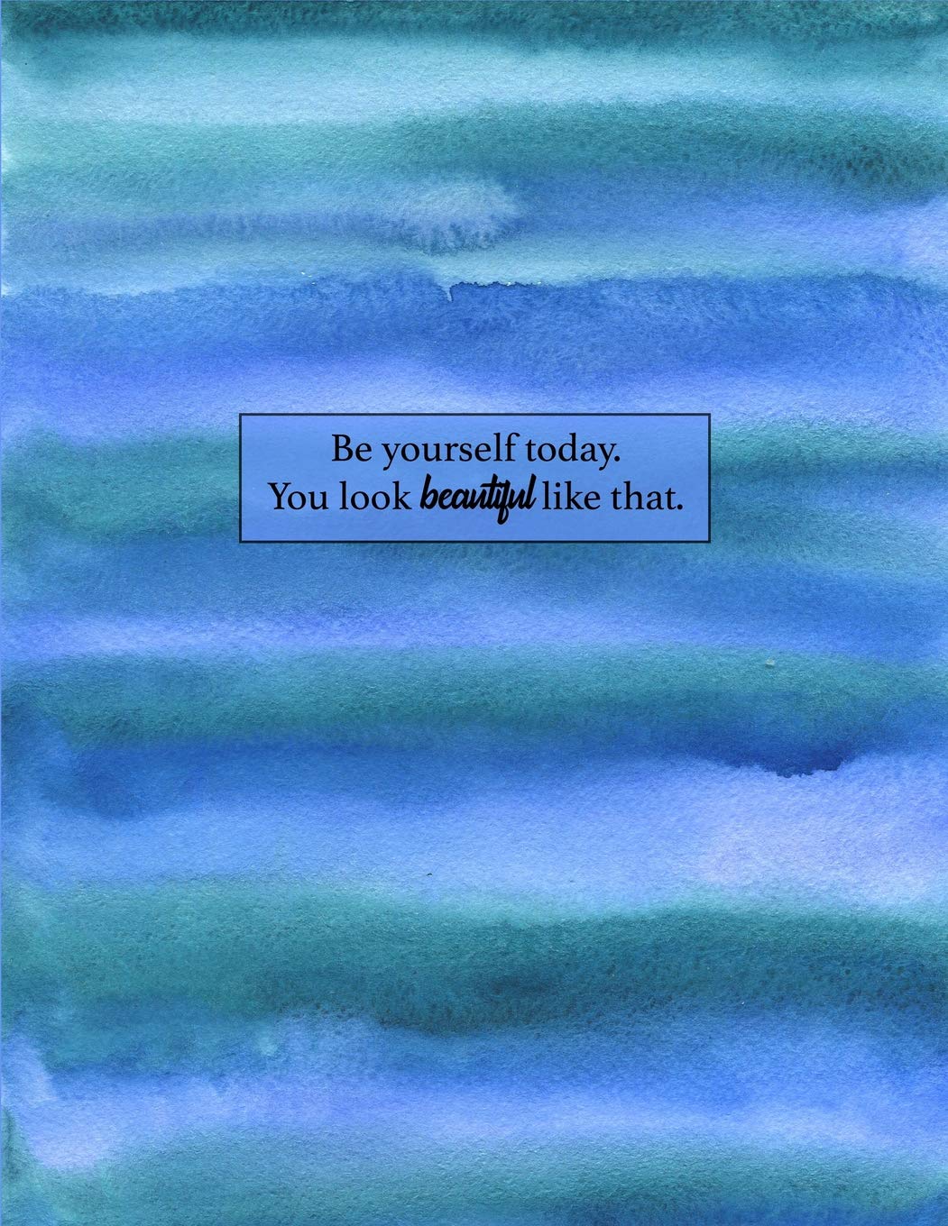 Be Yourself Today: Novelty Gift Inspirational Journal for Women, Mom, Daughter, Friends & Coworkers ~ Book Journaling, Notebook to Write In Ideas Business, Finance & Career