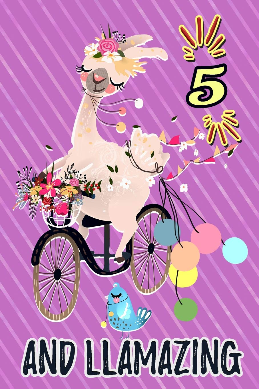 5 And Llamazing: Cute Llama Journal: Funny Happy Birthday Notebook For 5 Year Old Kids ~ Floral Bicycle Non-fiction