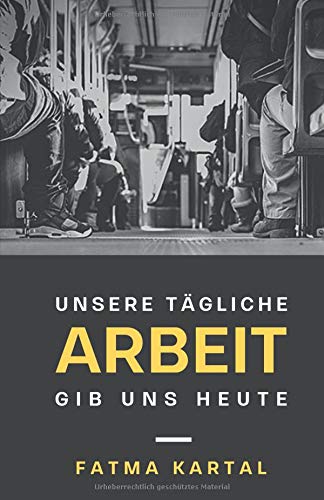 Unsere tägliche Arbeit gib uns heute Lifestyle