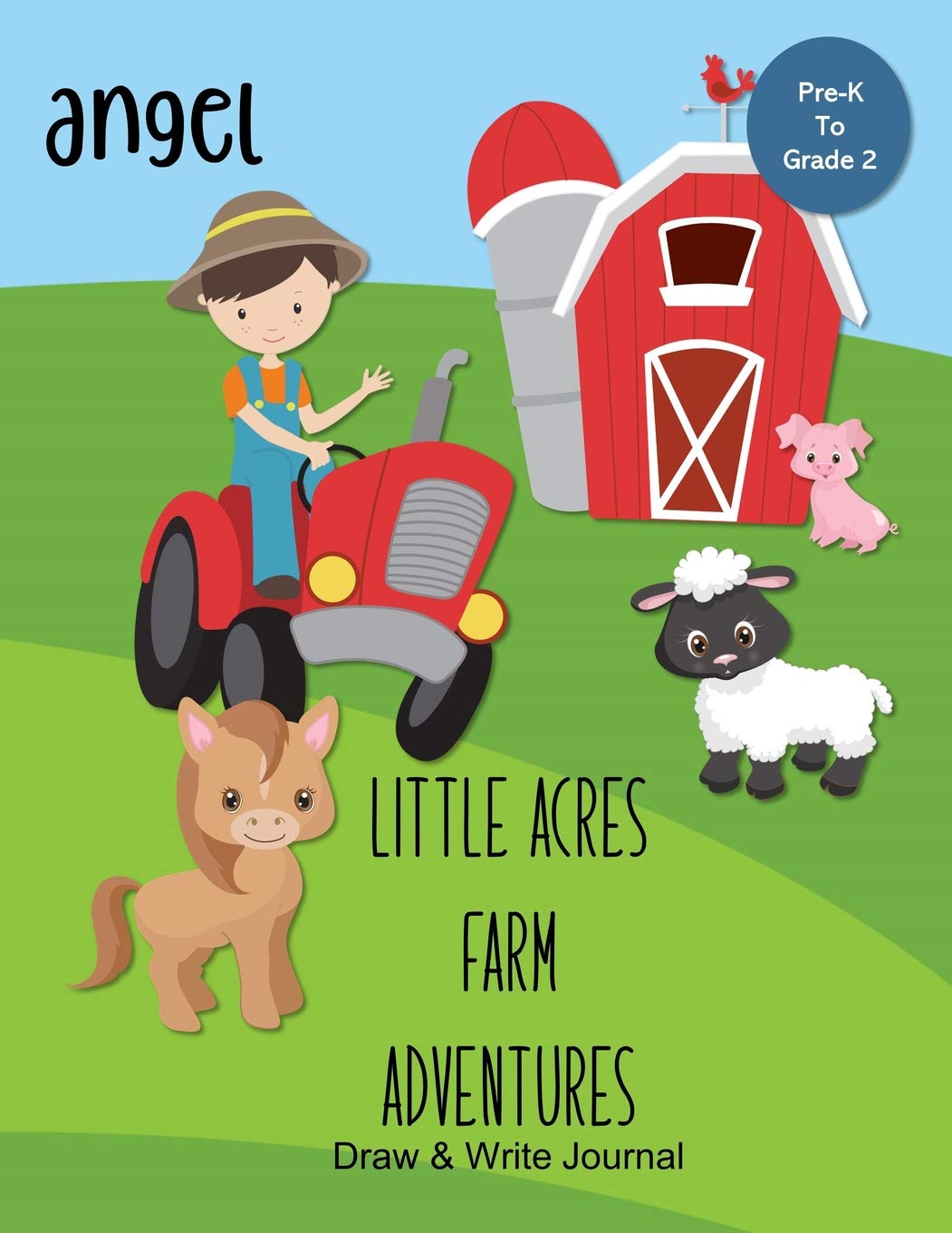 Angel Little Acres Farm Adventures: Draw & Write Journal: Create Your Own Stores, Includes Vocabulary List and Farm Animal Pictures for Inspiration - Personalized with Child's Name Non-fiction