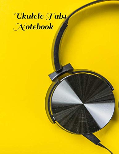 Ukulele Tabs Notebook: Earphone Yellow Blackground Blank Ukulele Tabulatur Notebook, Journal for Writing and Compositing Ukulele Music, Song and Chord Book 8.5" x 11" 160 page Arts & Music