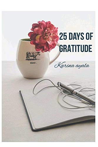 25 DAYS OF GRATITUDE: Become The Best Version Of Yourself Health, Nutrition & Fitness