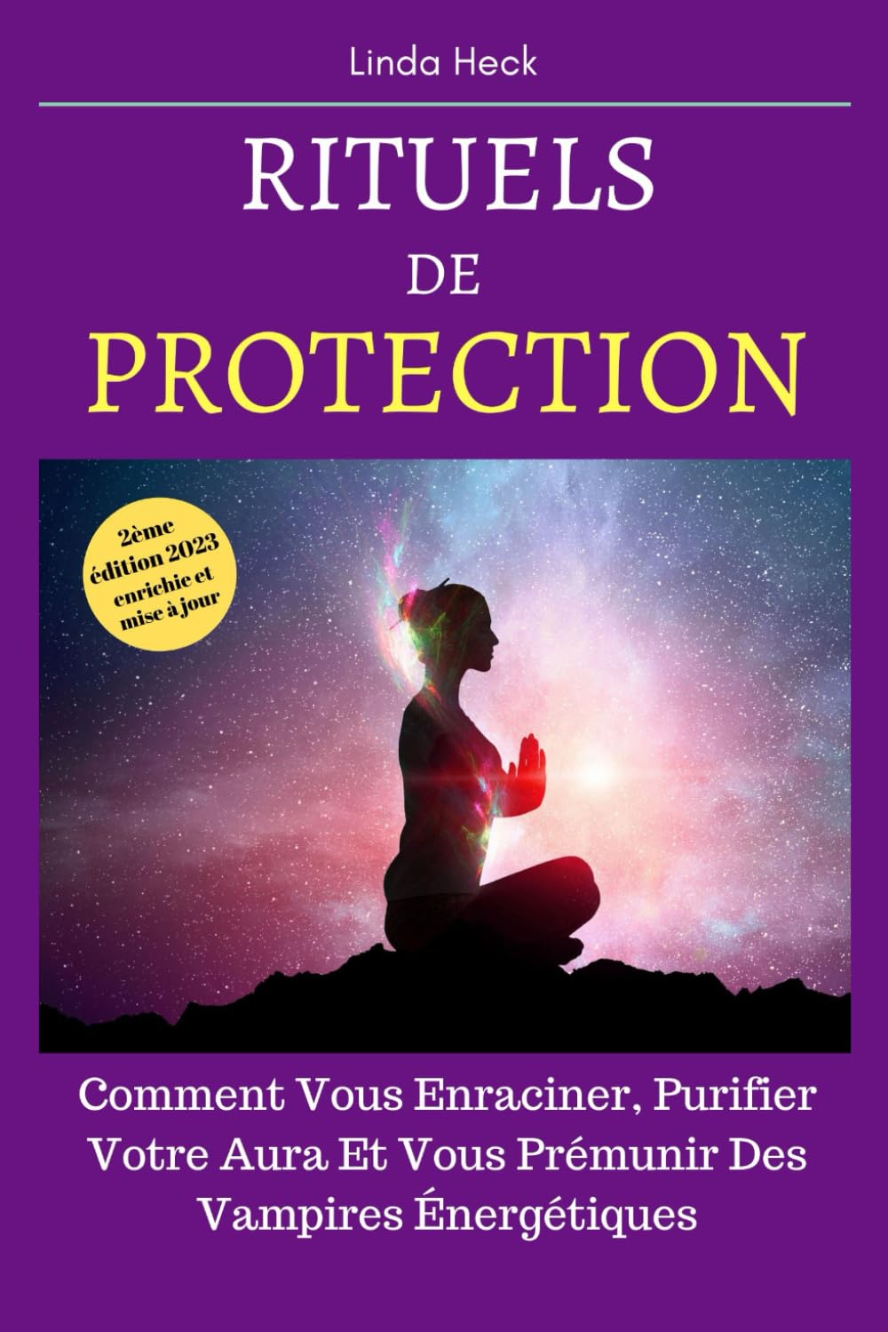 Rituels De Protection: Comment Vous Enraciner, Purifier Votre Aura Et Vous Prémunir Des Vampires Énergétiques Health, Nutrition & Fitness