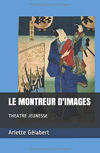 LE MONTREUR D'IMAGES: THEATRE JEUNESSE Drama