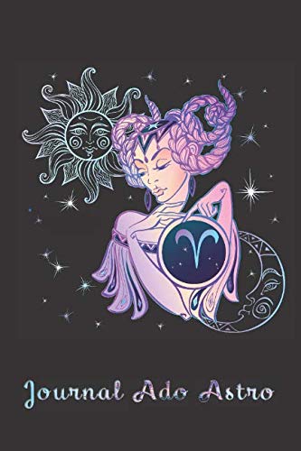 JOURNAL ADO ASTRO: Signe astrologique Bélier - Cahier Journal ligné de 150 pages Format A5 Reading Aloud & Learning to Read