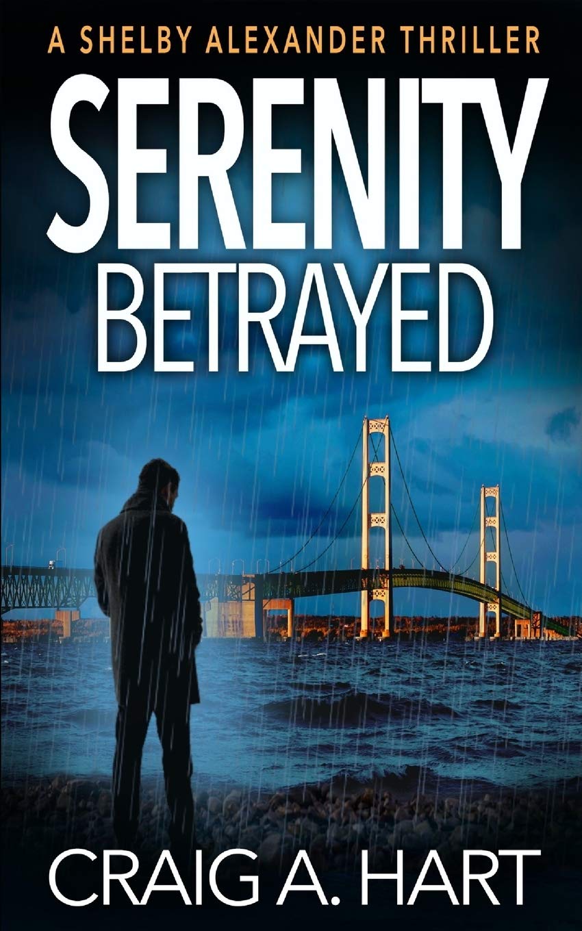 Serenity Betrayed (The Shelby Alexander Thriller Series, Band 6) Contemporary literature