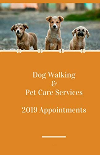 Dog Walking & Pet Care Services 2019 Appointments Pets