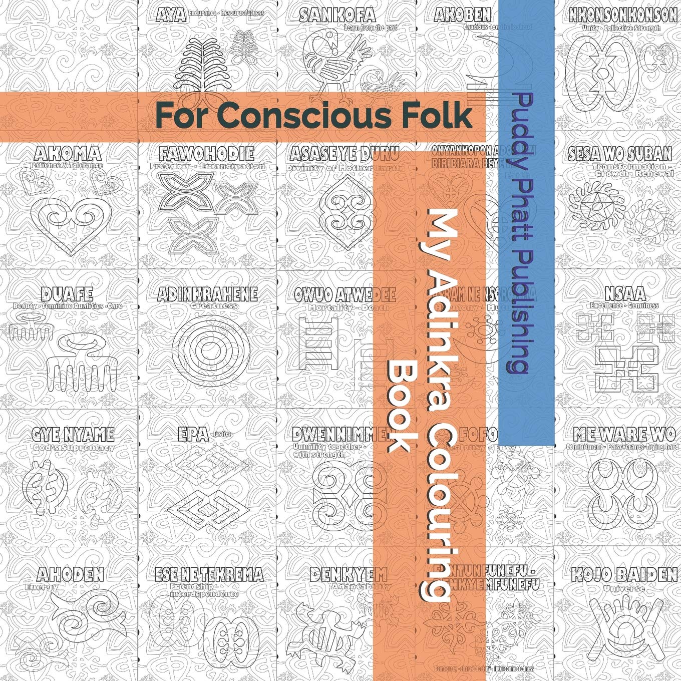 My Adinkra Colouring Book: For Conscious Folk Film, Art & Culture