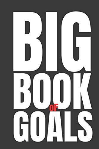 Big book of goals: 6x9 Lined journal Books