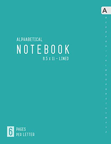 Alphabetical Notebook 8.5 x 11: 6 Pages per Letter | Lined-Journal Organizer Large with A-Z Tabs Printed | Minimalist Design Teal Social Sciences