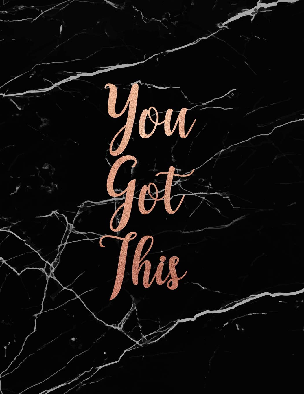 You Got This: Marble and Gold | 150 College-ruled Lined Pages | 8.5 x 11 - A4 Size (Marble and Gold Inspirational Notebook for for Girls, Band 1) Business, Finance & Career