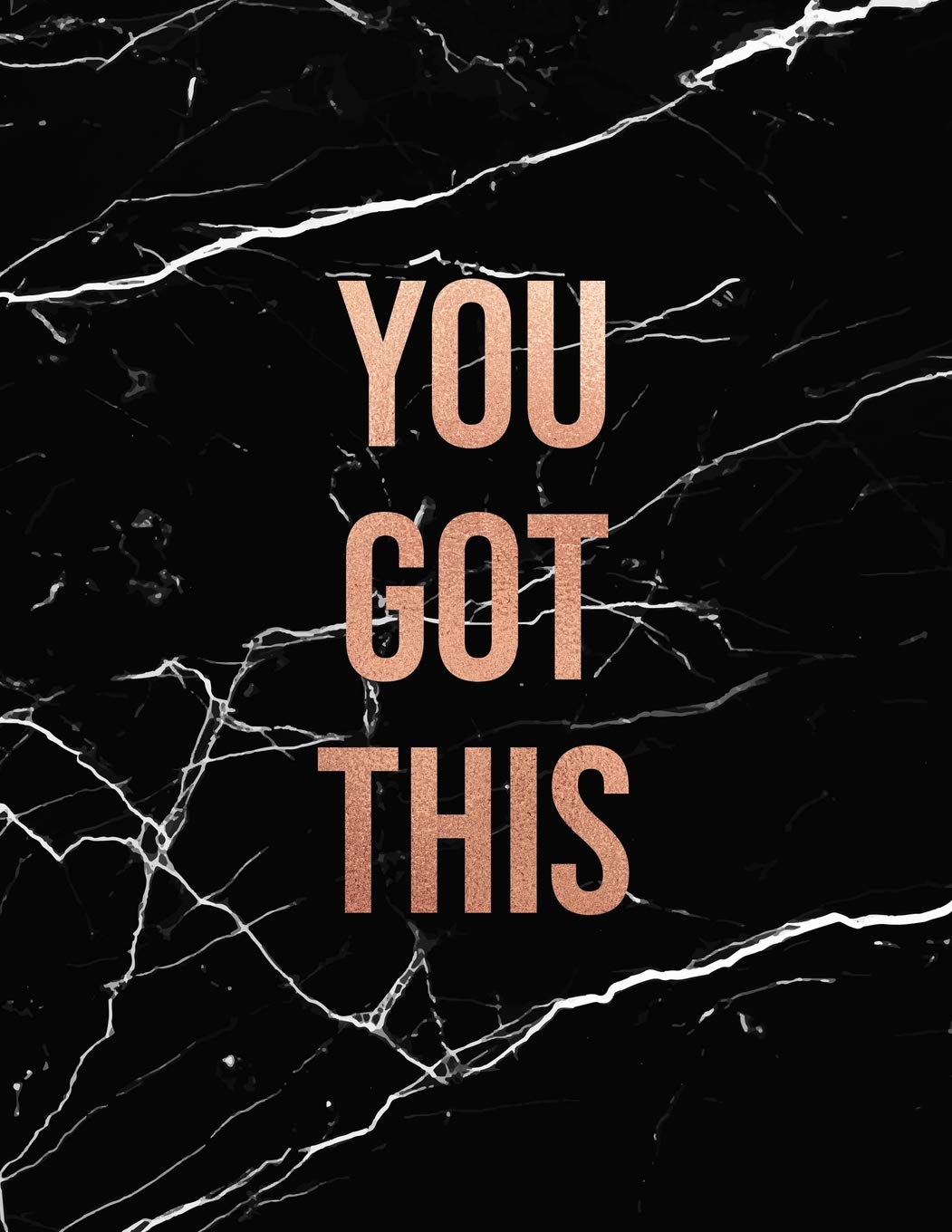 You Got This: Marble and Gold | 150 College-ruled Lined Pages | 8.5 x 11 - A4 Size (Marble and Gold Inspirational Notebook for for Girls, Band 1) Business, Finance & Career