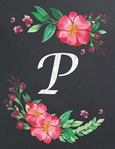 P: Monogram Initial P Notebook for Women and Girls, Floral Design, Lined Pages (Composition Book, Personalized Journal) (8.5 x 11 Large) (Floral Monogram Notebook) Lifestyle