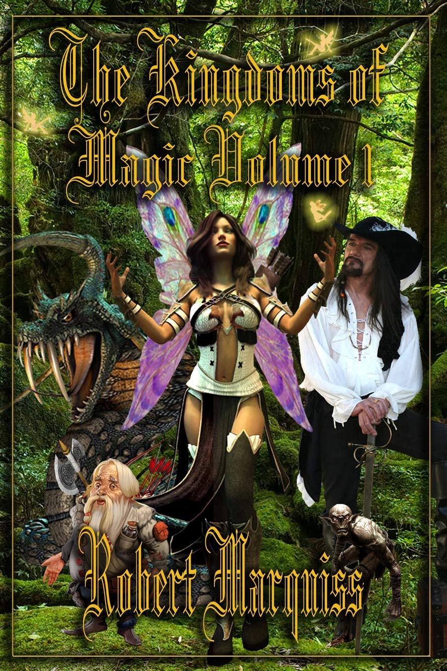 The Kingdoms of Magic Volume 1 Fairy Tales & Legends