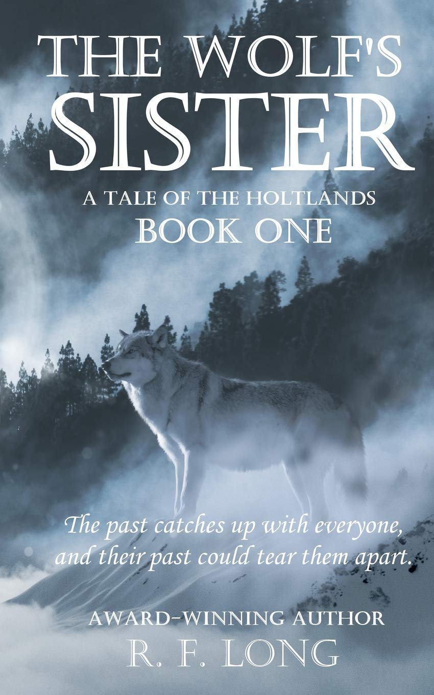 The Wolf's Sister: A Tale of the Holtlands, book one Contemporary literature