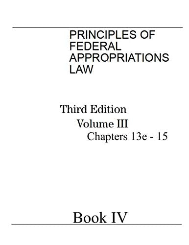 Principles of Federal Appropriations Law: Book IV book