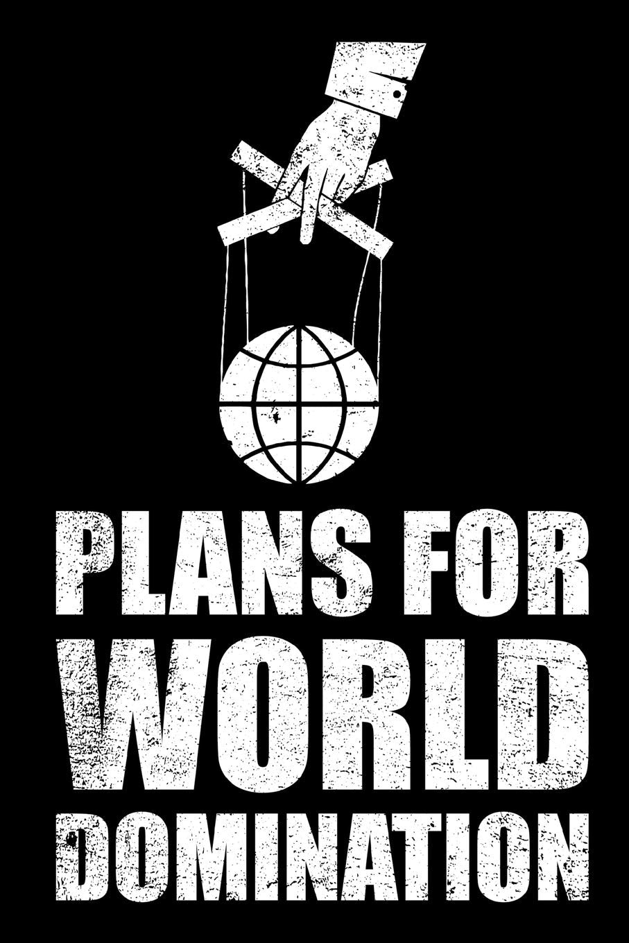 Plans For World Domination: Funny Wide Ruled Line Paper Notebook book