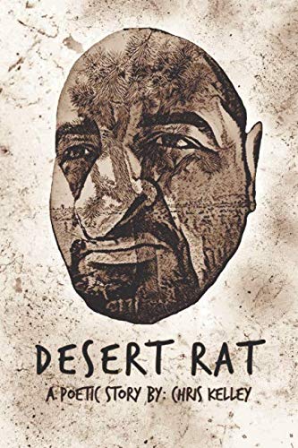Desert Rat: A Poetic Story (No Stone Unturned, Band 1) Poetry
