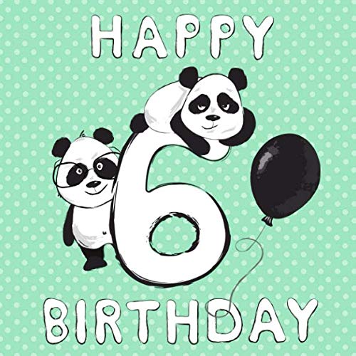 Happy Birthday 6: Panda 6th Birthday Guest Book for Boys Girls Mint Green Polka Dots Black and White Panda Bears - Gender Neutral Babyshower Guestbook ... for Name and Address (112 Pages 8.25 x 8.25) Parents & Children