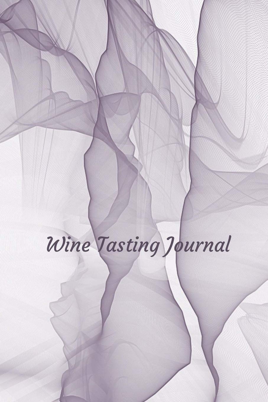 Wine Tasting Journal: Review notebook for wine lovers - Keep a record of old favorites and new discoveries in this Logbook - Purple Gauze Leisure, Home & Garden