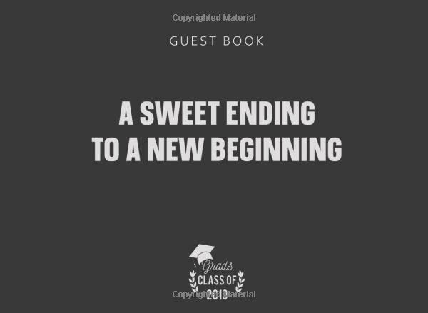 A Sweet Ending To A New Beginning: Blank Guest Book for Graduation 2019 Sign In Keepsake Journal Learning & Reference