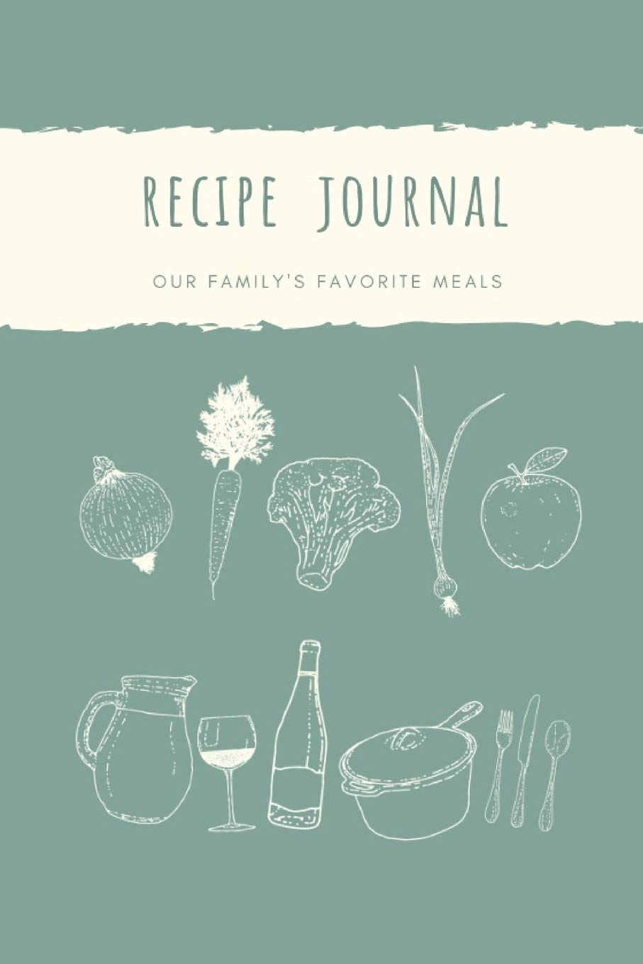 Recipe Journal: Simple Notebook to Write and Organize Recipes book