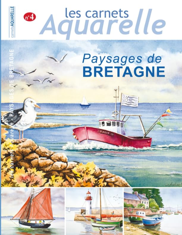 Les carnets aquarelle n°4: peindre les paysage de Bretagne à l'aquarelle book