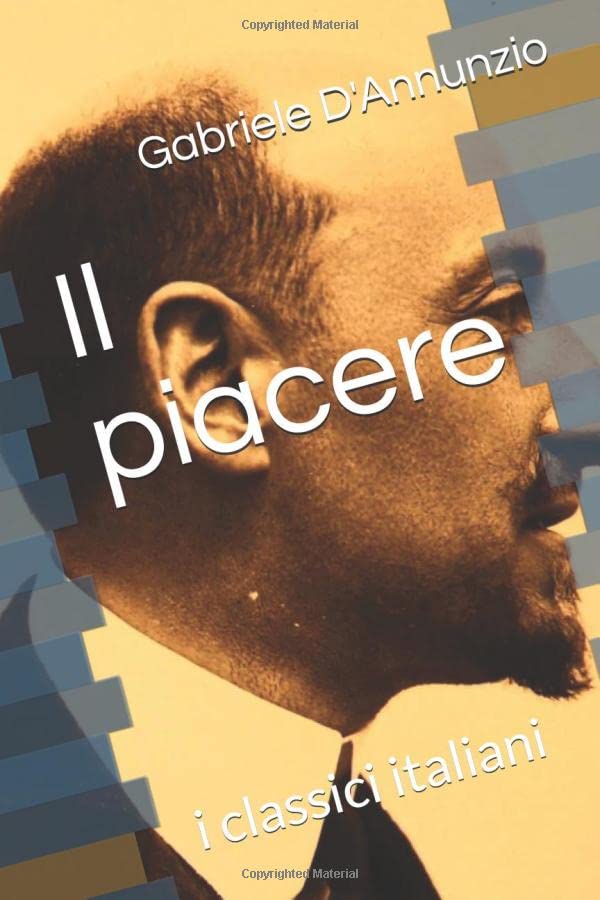 Il piacere: i classici italiani Classics