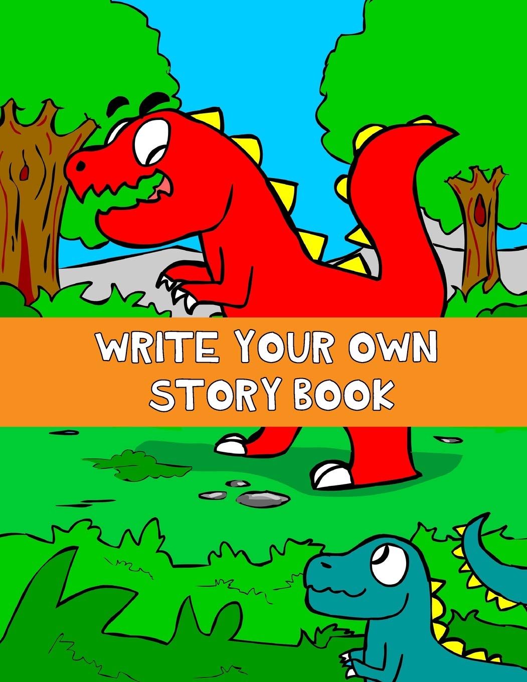 Write Your Own Story Book: Write And Draw Your Own Stories With This Playful Kids Storybook Quality Cover Perfect Bound 60 pages Essays & Short Stories