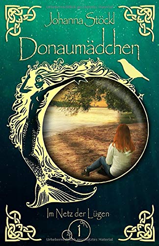 Donaumädchen: Episode 1: Im Netz der Lügen (Donaumädchen (Serie), Band 1) Urban Fantasy