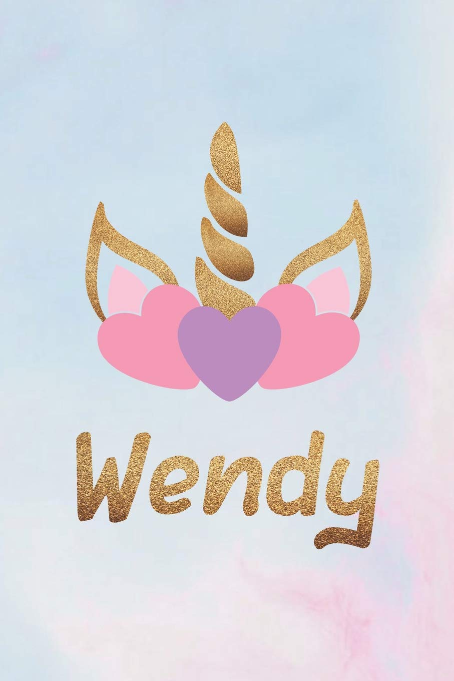 Wendy: Personalized First Name Unicorn Gift Birthday Girl Notebook Journal 104 Pages book