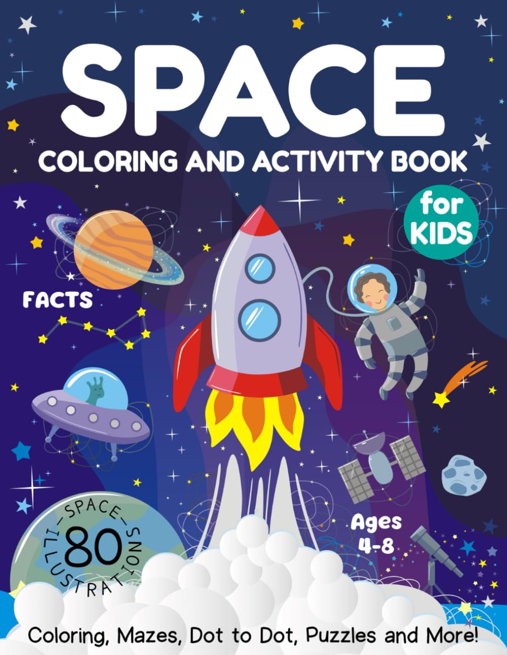 Space Coloring and Activity Book for Kids Ages 4-8: Coloring, Mazes, Dot to Dot, Puzzles and More! (80 Space Illustrations) Tiptoi & Games