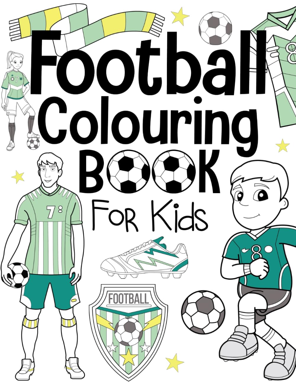Football Colouring Book For Kids: Ages 4-8 Leisure & Fun