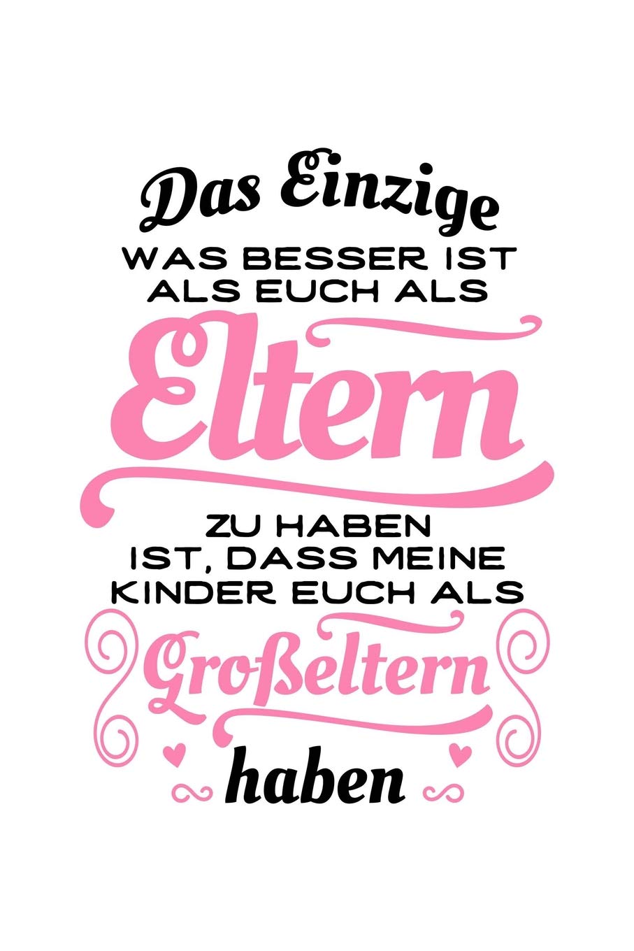 Tolle Eltern, tolle Großeltern: Notizbuch / Notizheft für Oma Opa Großelterntag Groß-Vater Groß-Mutter A5 (6x9in) dotted Punktraster Learning & Reference