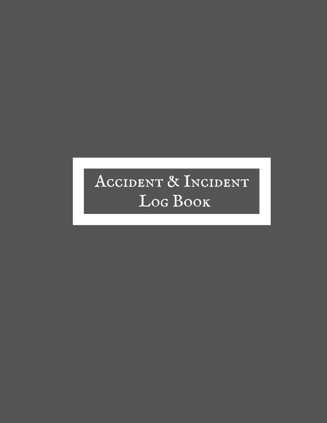 Accident & Incident Log Book: Incident & Accident Record Log Book| Health & Safety Note Book for, Office, Construction site, Business, Industry, ... School & Restaurant Hazard Journal. Paperback Business, Finance & Career