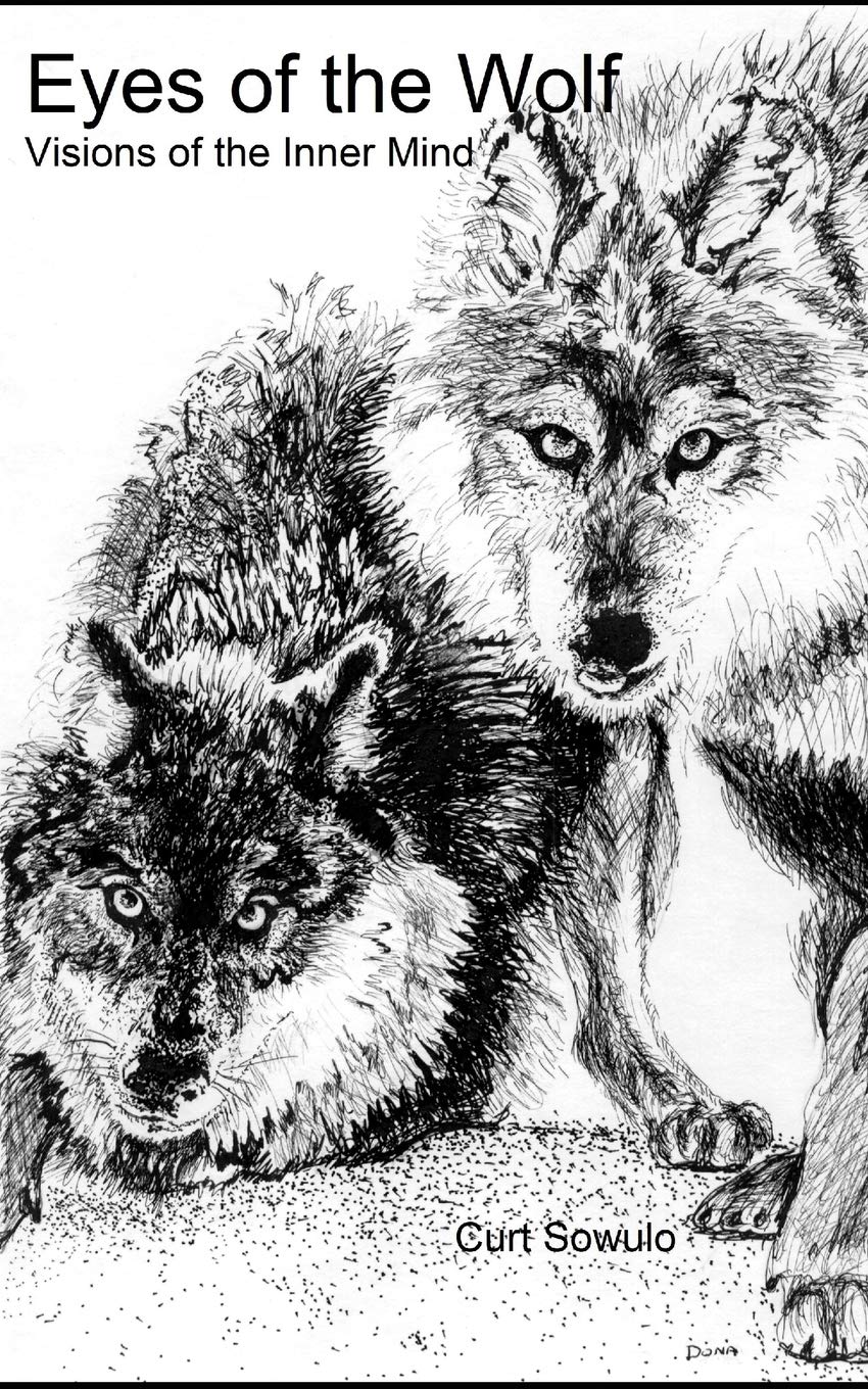 Eyes of the Wolf: Visions of the Inner Mind (A Chronicle of Philosophical and Personal Growth, Band 1) Philosophy