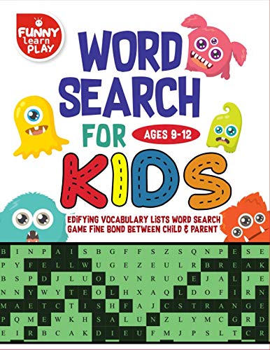 Word Search For Kids Ages 9-12: Edifying Vocabulary Lists Word Search Game Fine Bond Between Child & Parent (Word Search Books, Band 2) Tiptoi & Games