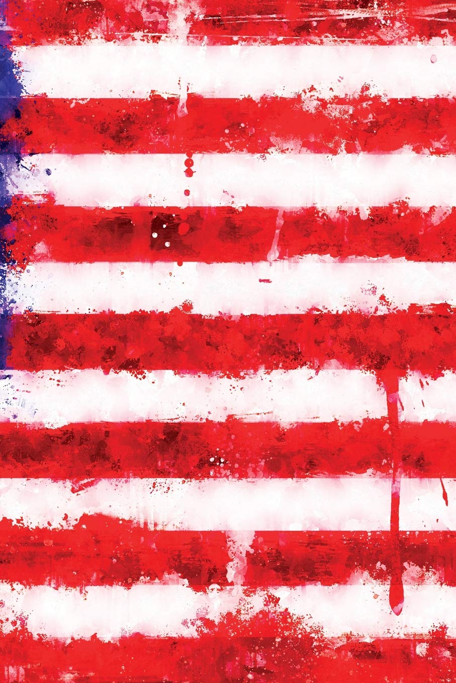 My Stars & Stripes Flag Journal: An American Graffiti Grunge Style Dripping With Red, White and Blue Paint: College-Ruled 120-Page (6x9") Business, Finance & Career