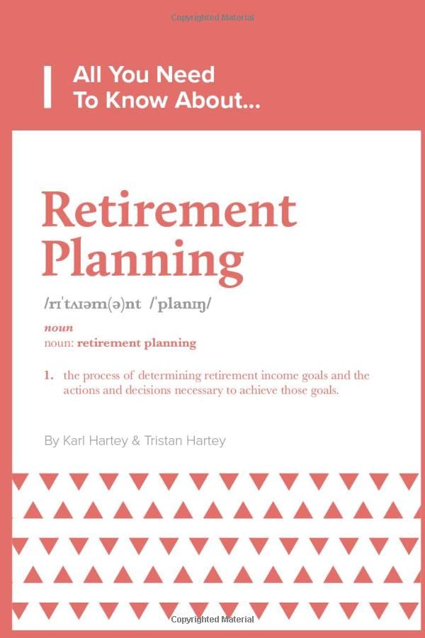 All you need to Know about Retirment: Retirment (All ypu need to Know, Band 4) Business, Finance & Career