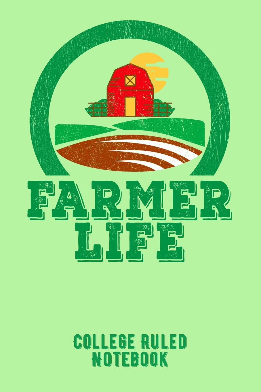 Farmer Life: College Ruled Notebook For Farmers - Green Books