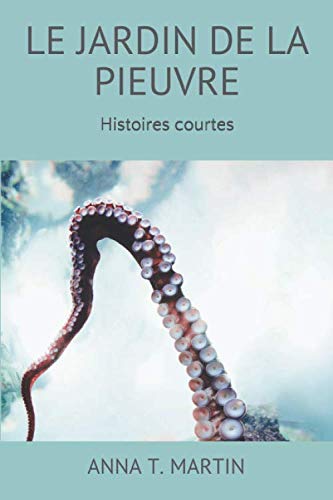 Le jardin de la pieuvre: Histoires courtes book