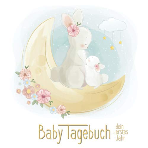 Baby-Tagebuch - Dein erstes Jahr: Baby-Album zum ausfüllen für das erste Lebensjahr Parents & Children