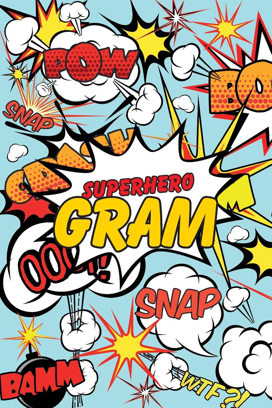 Superhero Gram Journal: Comic Book Style Blank Lined Notebook for Grandparents, Grandchildren, Parents, and Family book