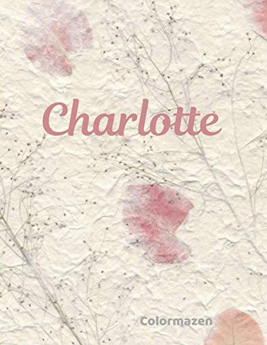 Charlotte: Pink Petal Personalised Notebook (Large) (Pink Petal Personalised Notebooks, Band 10) Media & Communication